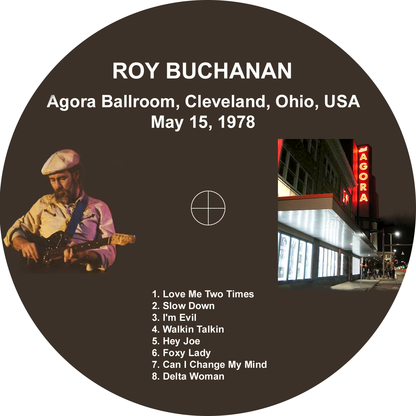 roy buchanan 1978 05 15 cdr agora ballroom cleveland 05/15/78 label