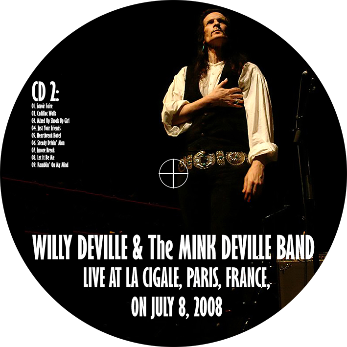 willy deville 2008 07 08 cd la cigale paris france label 2