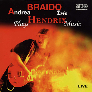 Andrea Braido Trio CD Plays Hendrix Music front