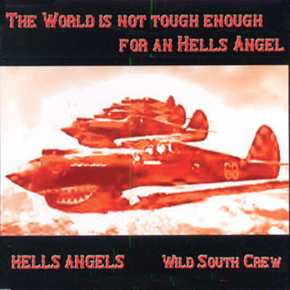 Are CD the world is not tough enough for an hells angel front