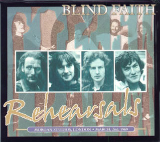 blind faith cd rehearsals front