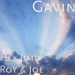 gavin band cd hey jimi roy and joe front