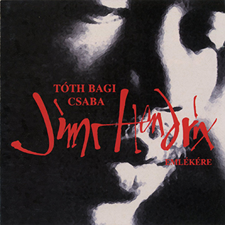 Toth Bagi Csaba CD Jimi Hendrix Emlékére front