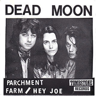 dead moon single hey joe parchment farm front