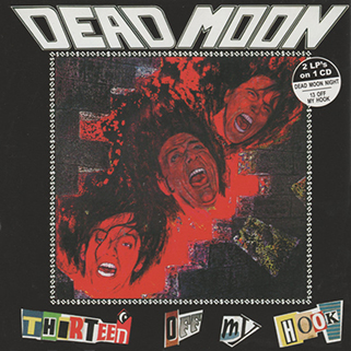 Dead Moon CD Dead Moon Night 13 off my hook back