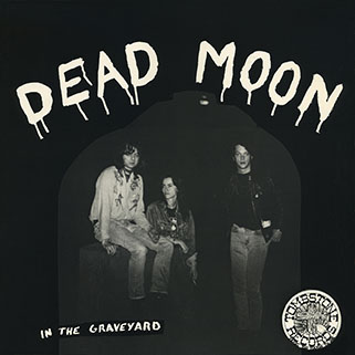 Dead Moon LP In the Graveyard tombstone front