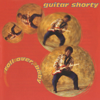 Guitar Shorty CD Roll Over, Baby front