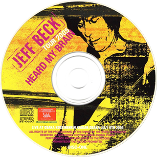 jeff beck osaka july 9, 2005 cd heard my brain cd heard my brain label 1