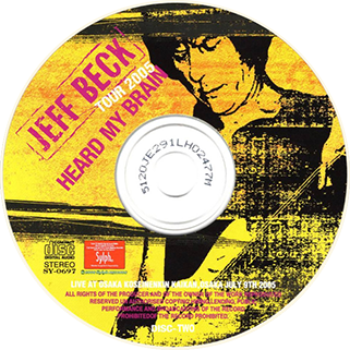 jeff beck osaka july 9, 2005 cd heard my brain cd heard my brain label 2