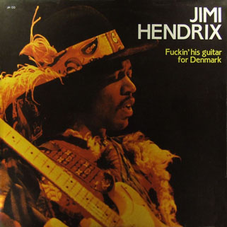 jimi p fuckin'his guitar for denmark front