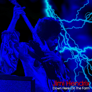 jimi cd down here on the farm front