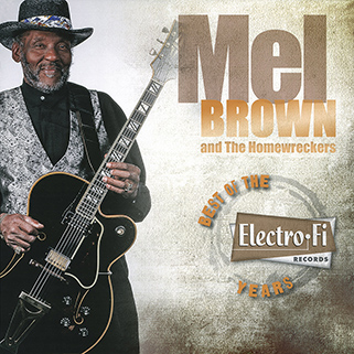 Mel Brown and Homewreckers  Best Of The Electro-Fi Years front