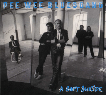 pee wee bluesgang CD a soft suicide front