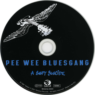 pee wee bluesgang CD a soft suicide label