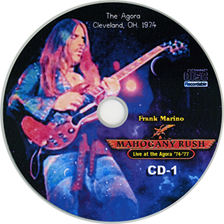Frank Marino Mahogany Rush 3 CD Live at The Agora '74 '77 label CD 1