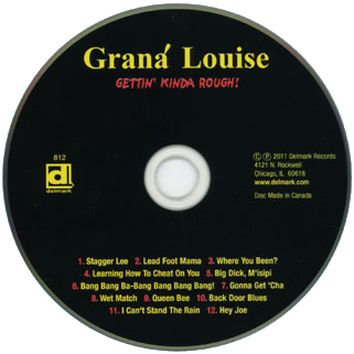 grana louise cd gettin kinda rough label