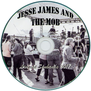 jesse james and the mob cd live at sunbanks 2017 label