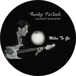 Randy Pavlock and Twenty Four Seven CD Miles To Go label
