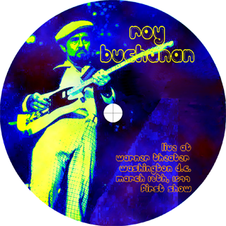 roy buchanan 1977 03 18 warner theater washington dc label