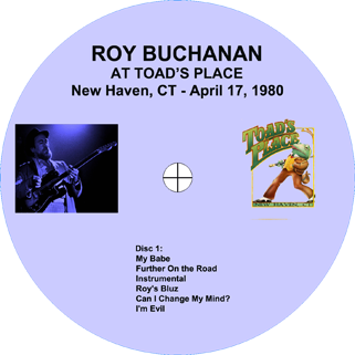 roy buchanan 1980 04 17 toad's place new haven label 1