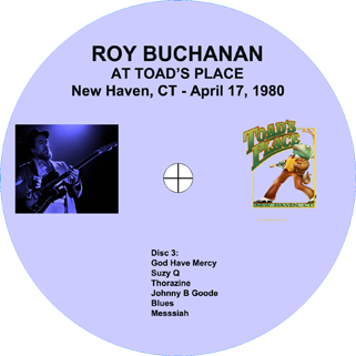roy buchanan 1980 04 17 toad's place new haven label 3