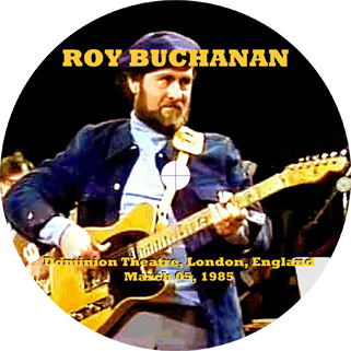 roy buchanan 1985 03 05 live in london 1985 label
