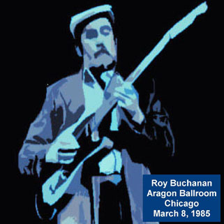 roy buchanan 1985 03 08 chicago geetarz front