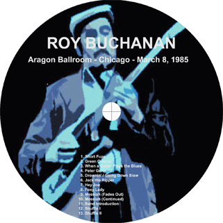roy buchanan 1985 03 08 chicago geetarz label