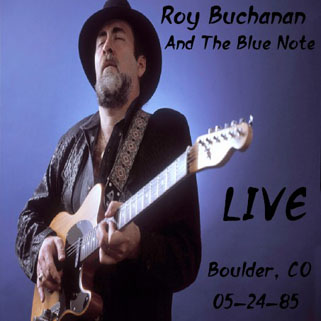 roy buchanan blue note boulder co 05-24-85 front