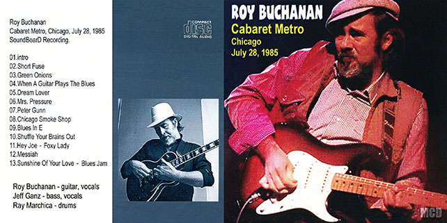 roy buchanan 1985 07 28 cdr cabaret metro chicago mcd out
