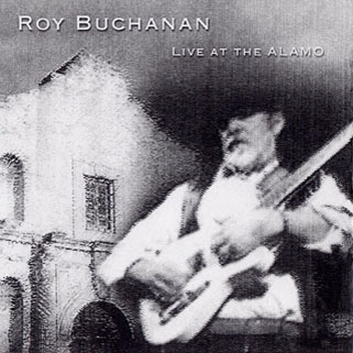 roy buchanan 1987 02 07 live at the alamo front