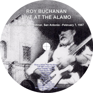 roy buchanan 1987 02 07 live at the alamo label