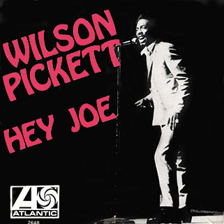 wilson pickett single hey joe holland front