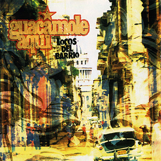 Guacamole Aqui CD Locos Del Barrio front 