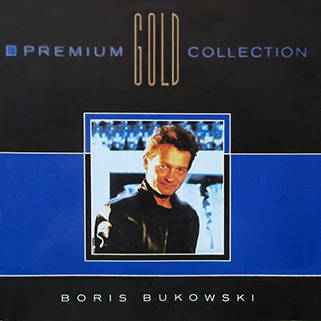 Boris Bukowski CD Premium Gold Collection front