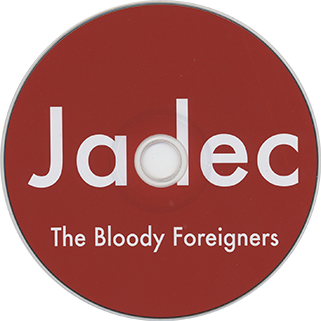 Bloody Foreigners 2CD Oh,Oh, Oh - Jadec label Jadec