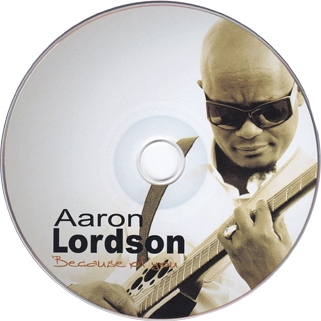 aaron lordson cd because of you label