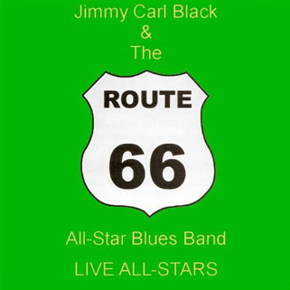 jimmy carl black and route 66 cd live all stars