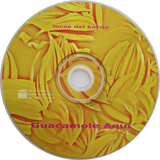 Guacamole Aqui CD Locos Del Barrio label